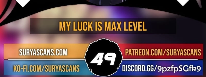 I Have Max Level Luck Chapter 49 Page 4