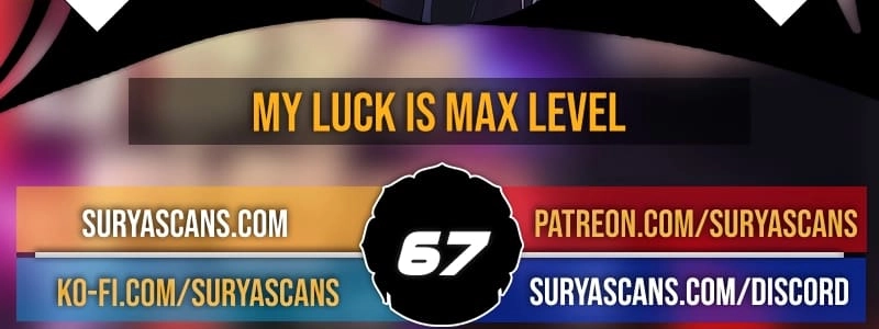 I Have Max Level Luck Chapter 67 Page 4